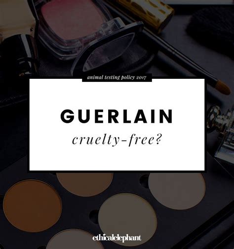 guerlain animal testing.